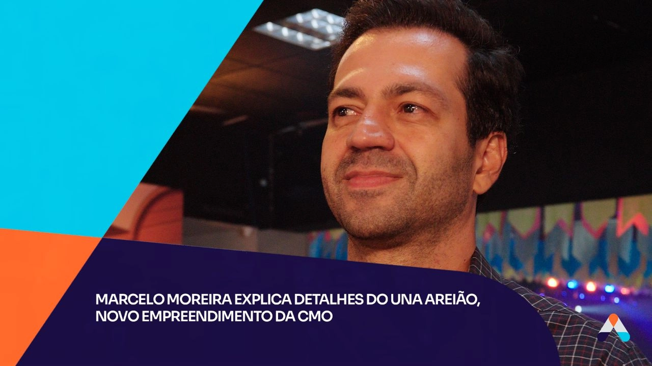 Marcelo Moreira explica detalhes do Una Areião, novo empreendimento da CMO