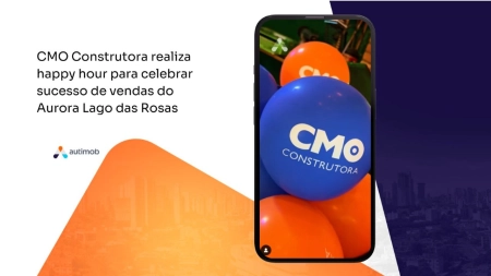 CMO Construtora realiza happy hour para celebrar sucesso de vendas do Aurora Lago das Rosas