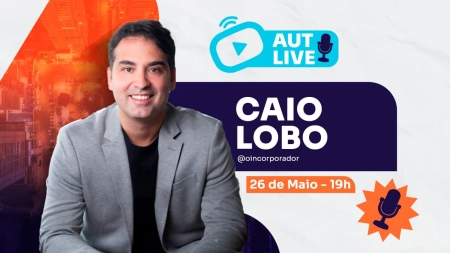 Caio Lobo, diretor da Mitro e criador do canal @oincorporador, é o próximo convidado da AutLive
