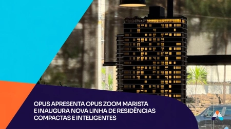 Opus apresenta Zoom Marista, novo empreendimento com foco em apartamentos inteligentes