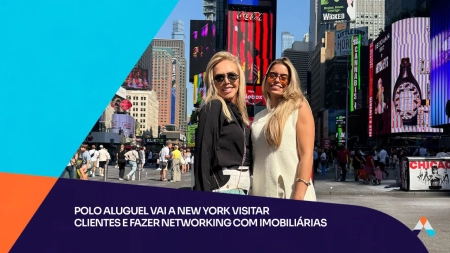Polo Aluguel vai a Nova York visitar clientes e fazer networking com imobiliárias