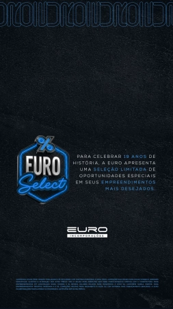 Euro promove a campanha Euro Select, com seleção de unidades a preços especiais