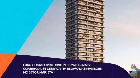 Luxo com assinaturas internacionais: Olivier O.M. se destaca na região das mansões no Setor Marista