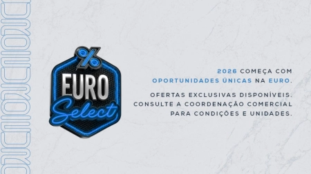 Euro renova campanha Euro Select até o dia 28 de fevereiro, com condições especiais em empreendimentos da marca