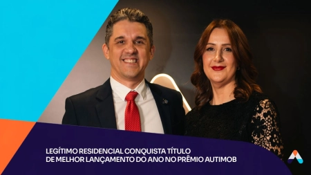 Legítimo Residencial conquista título de Melhor Lançamento do Ano no Prêmio Autimob