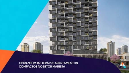 Opus Zoom 145 terá 278 apartamentos compactos no Setor Marista