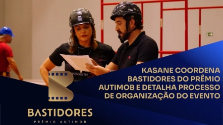 Kasane coordena bastidores do Prêmio Autimob e detalha processo de organização do evento